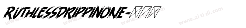 RuthlessDrippinONE字体转换
