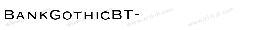 BankGothicBT字体转换 BankGothicBT字体转换