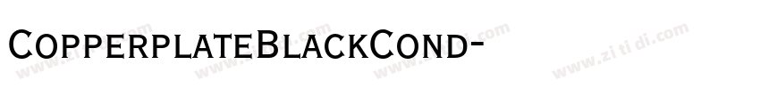 CopperplateBlackCond字体转换