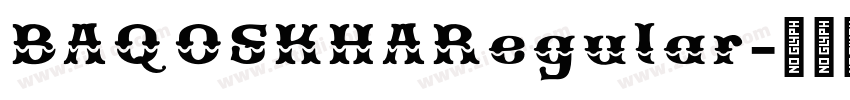 BAQOSKHARegular字体转换