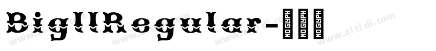 BigllRegular字体转换