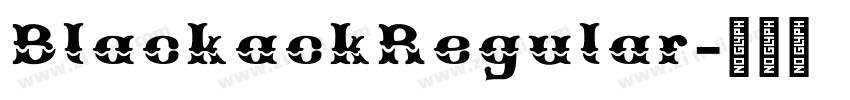 BlackackRegular字体转换