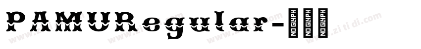 PAMURegular字体转换