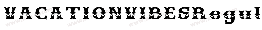 VACATIONVIBESRegular字体转换