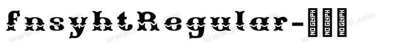 fnsyhtRegular字体转换