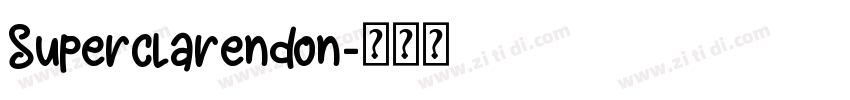 Superclarendon字体转换