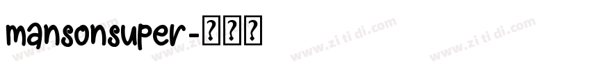 mansonsuper字体转换