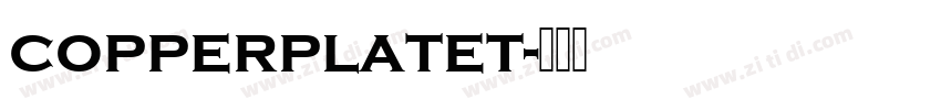 copperplatet字体转换 copperplatet字体转换