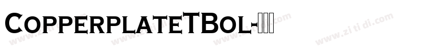 CopperplateTBol字体转换