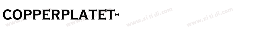 copperplatet字体转换 copperplatet字体转换
