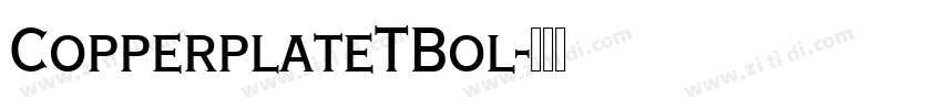 CopperplateTBol字体转换