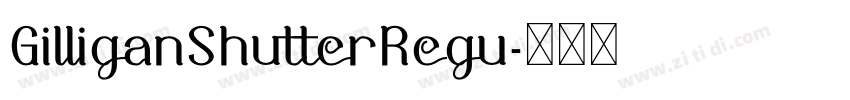 GilliganShutterRegu字体转换