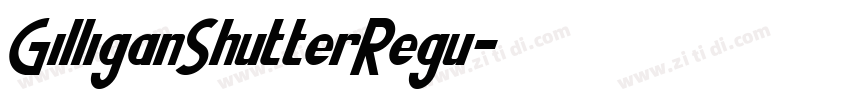 GilliganShutterRegu字体转换