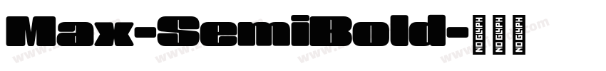 Max-SemiBold字体转换
