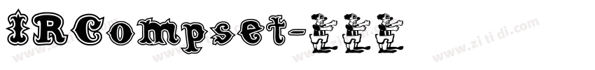 IRCompset字体转换