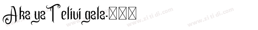 AkayaTelivigala字体转换