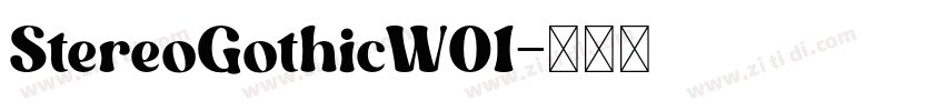 StereoGothicW01字体转换