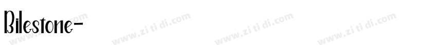 Bilestone字体转换