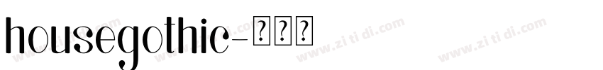 housegothic字体转换