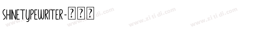 ShineTypewriter字体转换