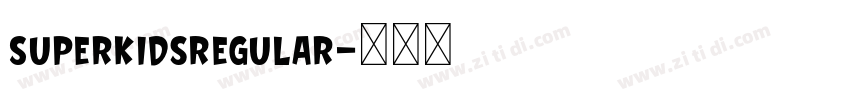 SuperKidsRegular字体转换