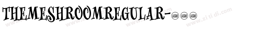 TheMeshroomRegular字体转换