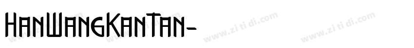 HanWangKanTan字体转换