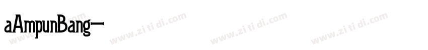 aAmpunBang字体转换