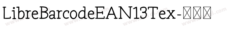 LibreBarcodeEAN13Tex字体转换