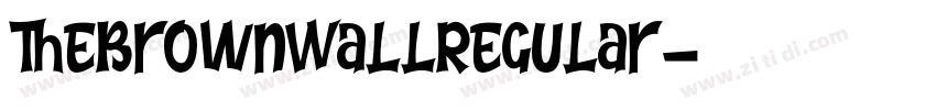TheBrownWallRegular字体转换
