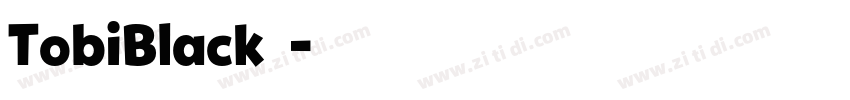 TobiBlack字体字体转换