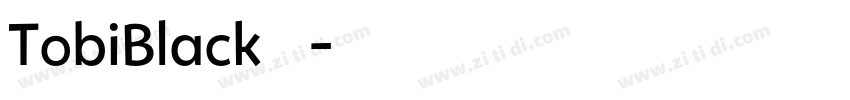 TobiBlack字体字体转换