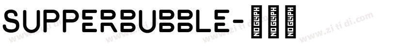 SupperBubble字体转换