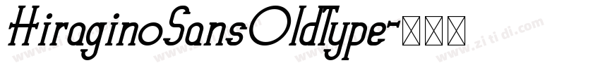 HiraginoSansOldType字体转换