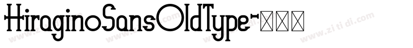 HiraginoSansOldType字体转换