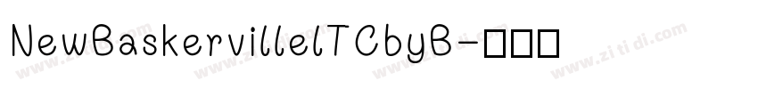 NewBaskervillelTCbyB字体转换