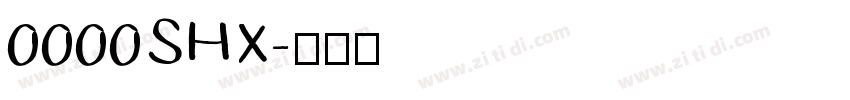 0000SHX字体转换