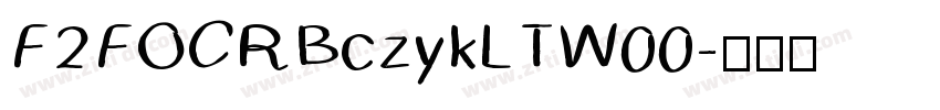 F2FOCRBczykLTW00字体转换