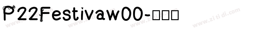 P22Festivaw00字体转换