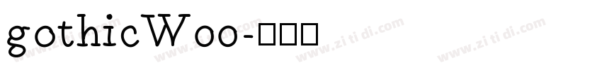 gothicW00字体转换