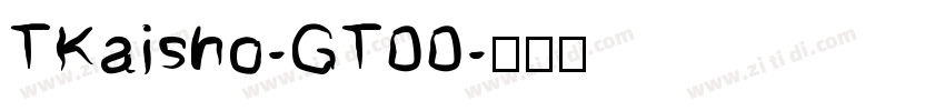 TKaisho-GT00字体转换