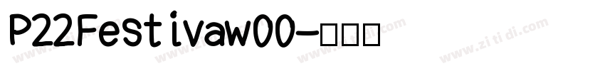 P22Festivaw00字体转换