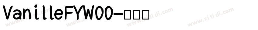 VanilleFYW00字体转换