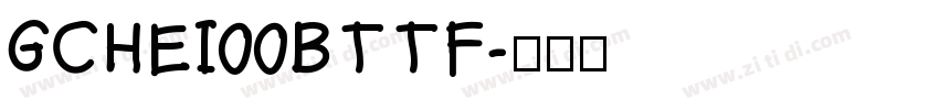 GCHEI00BTTF字体转换