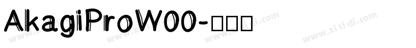 AkagiProW00字体转换
