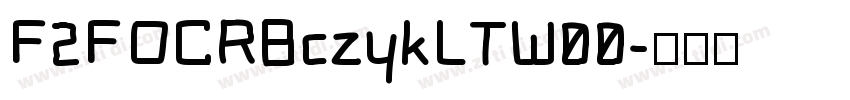 F2FOCRBczykLTW00字体转换