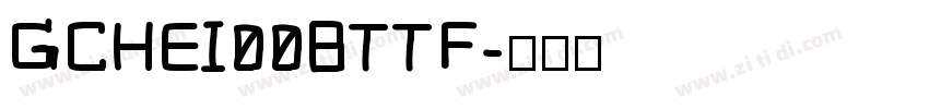 GCHEI00BTTF字体转换
