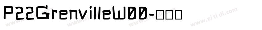 P22GrenvilleW00字体转换