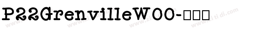 P22GrenvilleW00字体转换