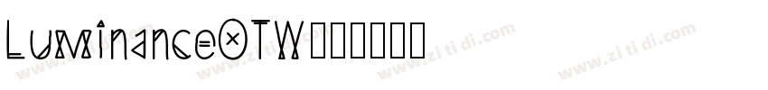 LuminanceOTW00字体转换